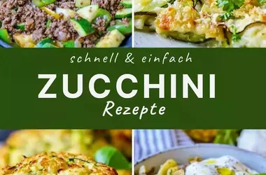 Köstliche und einfache Zucchini-Kreationen: Eine kulinarische Entdeckungsreise